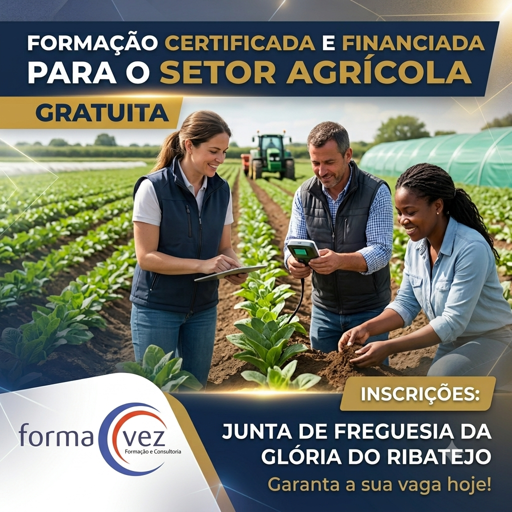 Formação Certificada e Financiada para o Setor Agrícola- Gratuita para Elegíveis
