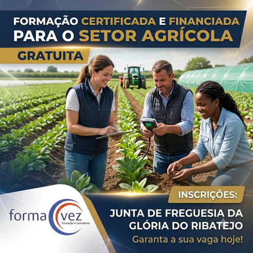 Formação Certificada e Financiada para o Setor Agrícola- Gratuita para Elegíveis