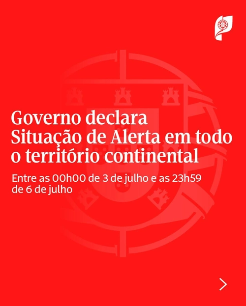 Comunicado - Governo declara situação de alerta em todo o território continental